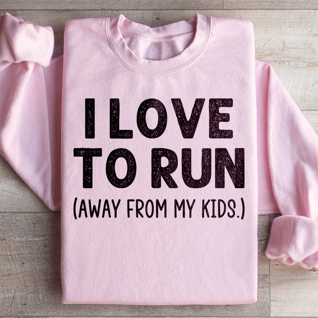 Sudadera "Me encanta huir de mis hijos"