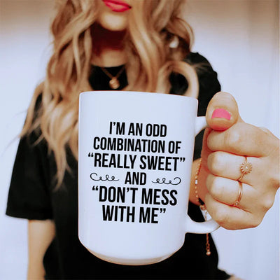 I'm An Odd Combination Ceramic Mug - 15 oz