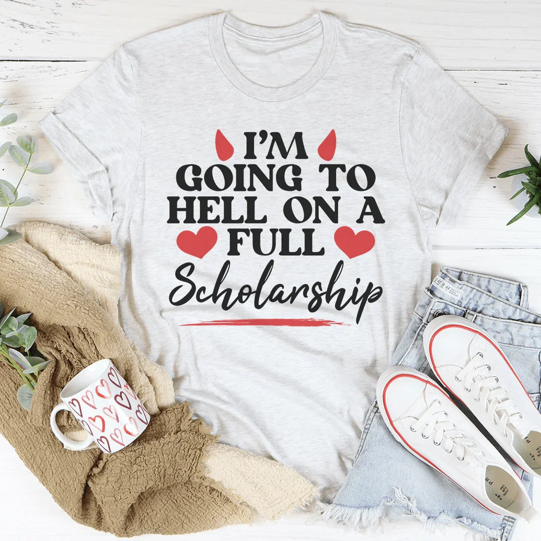 Voy al infierno con una camiseta de beca completa