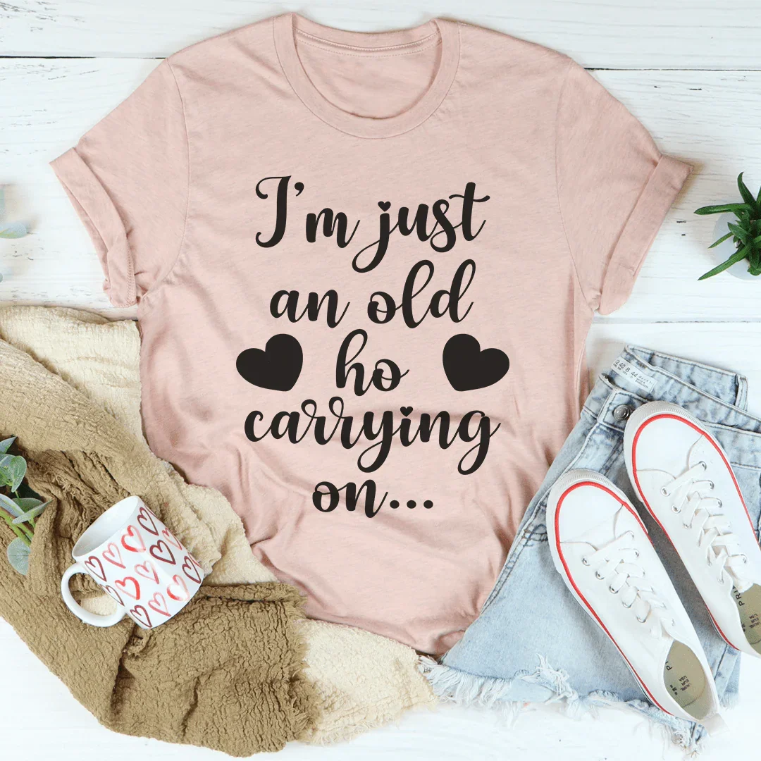 Soy Solo Una Vieja Que Sigue Adelante Camiseta