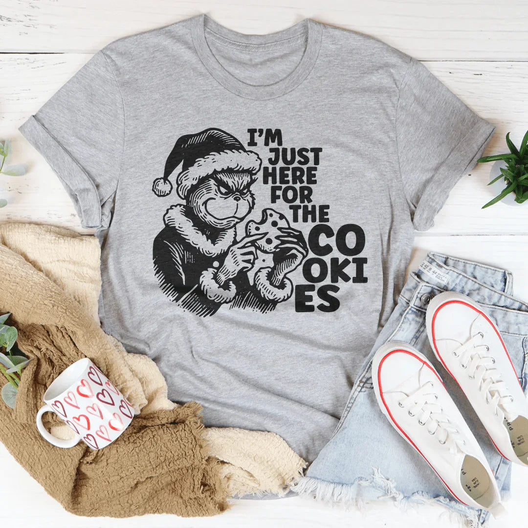 I'm Just Here For The Cookies Tee