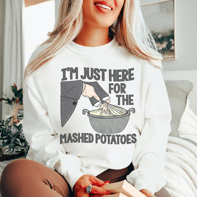 Sudadera "Solo estoy aquí por el puré de papas"