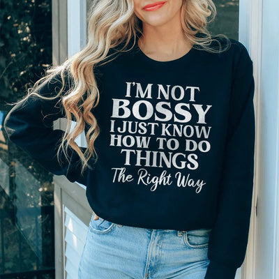 Sudadera "No soy mandona, solo sé cómo hacer las cosas bien"