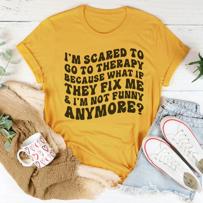 I’m Scared To Go To Therapy Sweatshirt