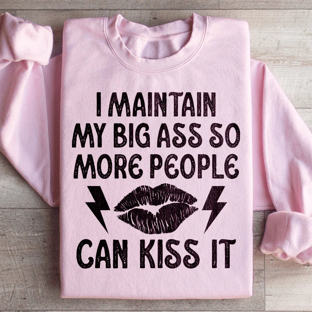Je maintiens mes grands A Sweatshirt