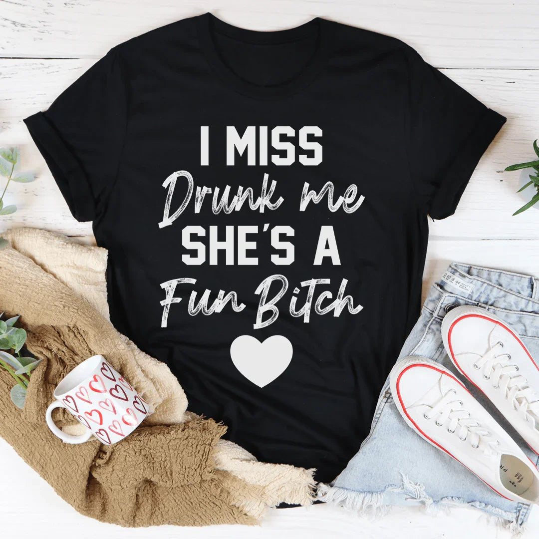 Camiseta "Echo de menos a Drunk Me"