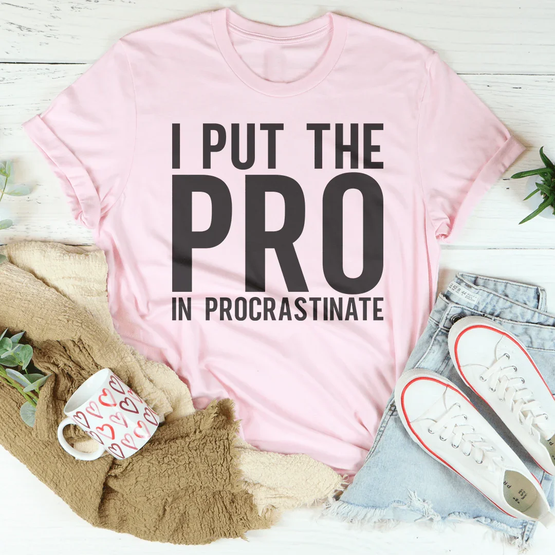 I Put The Pro In Procrastination Tee - Korvel