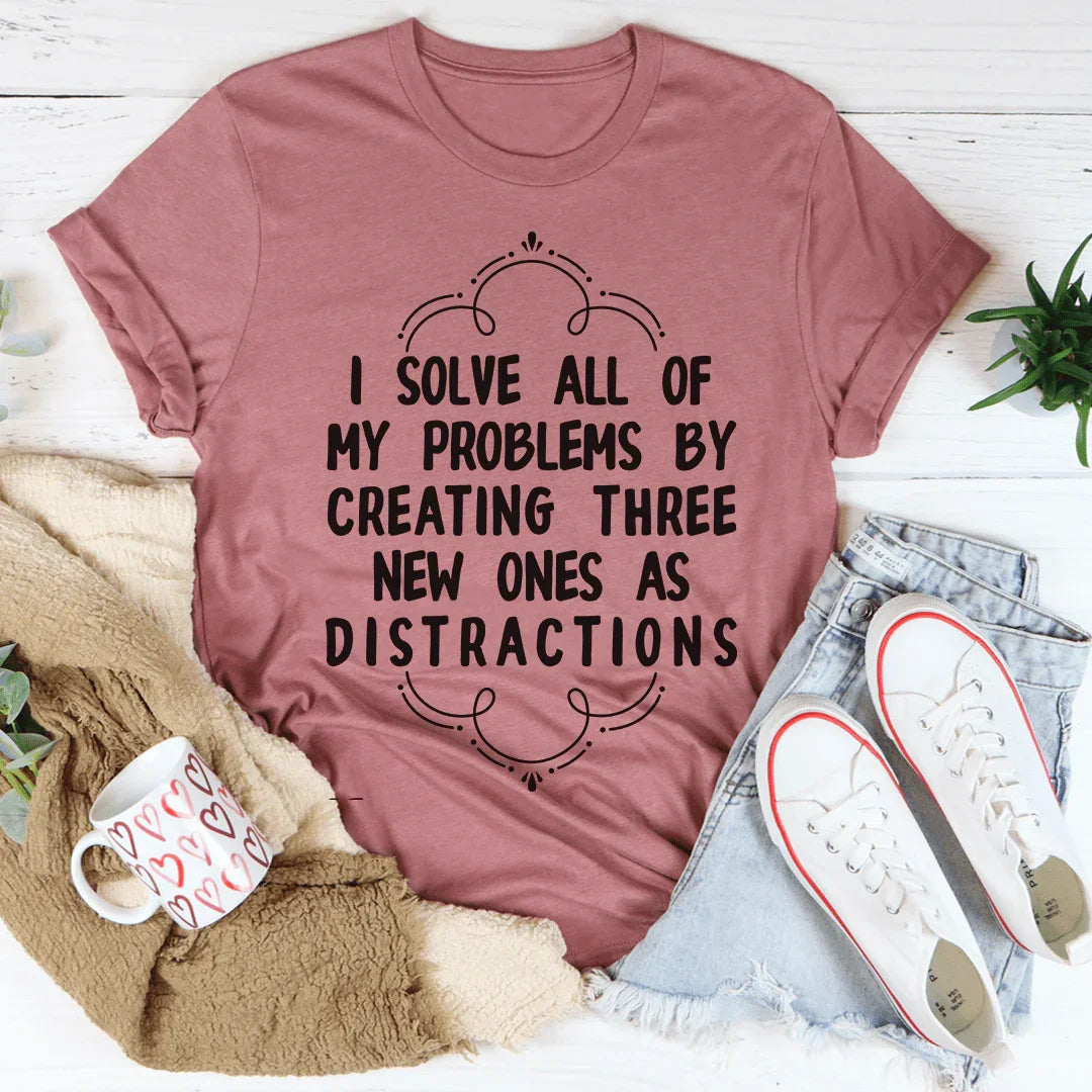 Camiseta Resuelvo Todos Mis Problemas