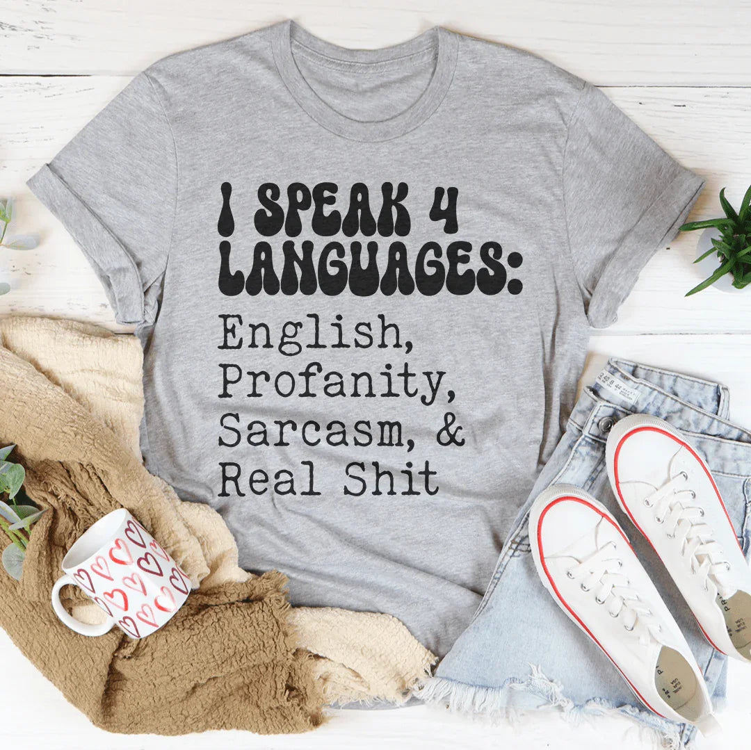 Hablo 4 idiomas Inglés Blasfemias Sarcasmo y Real S* Tee
