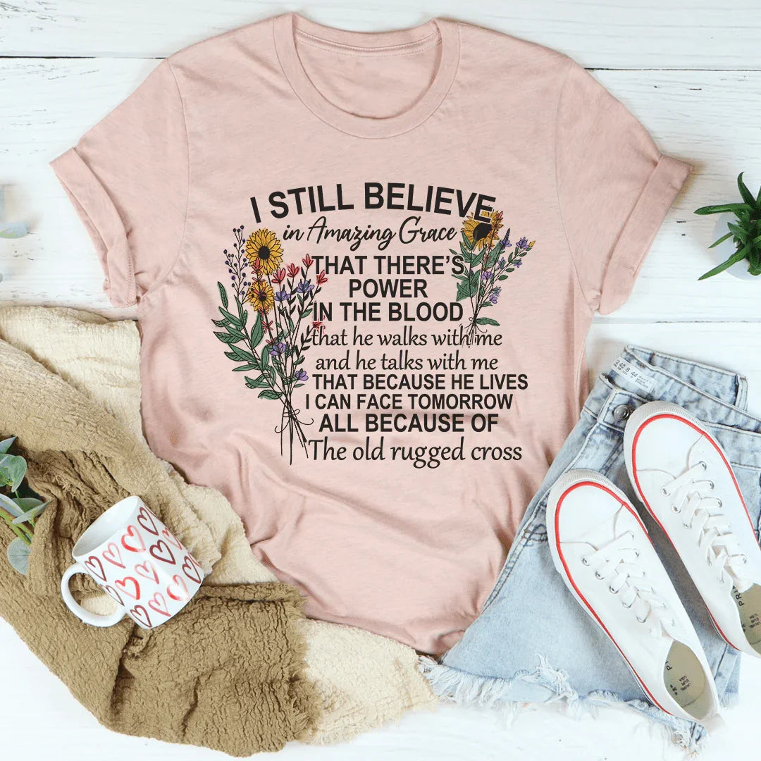 Camiseta Todavía creo en la increíble gracia