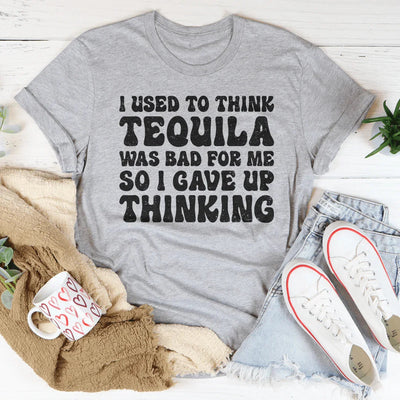 Solía pensar que el tequila era malo para mí.