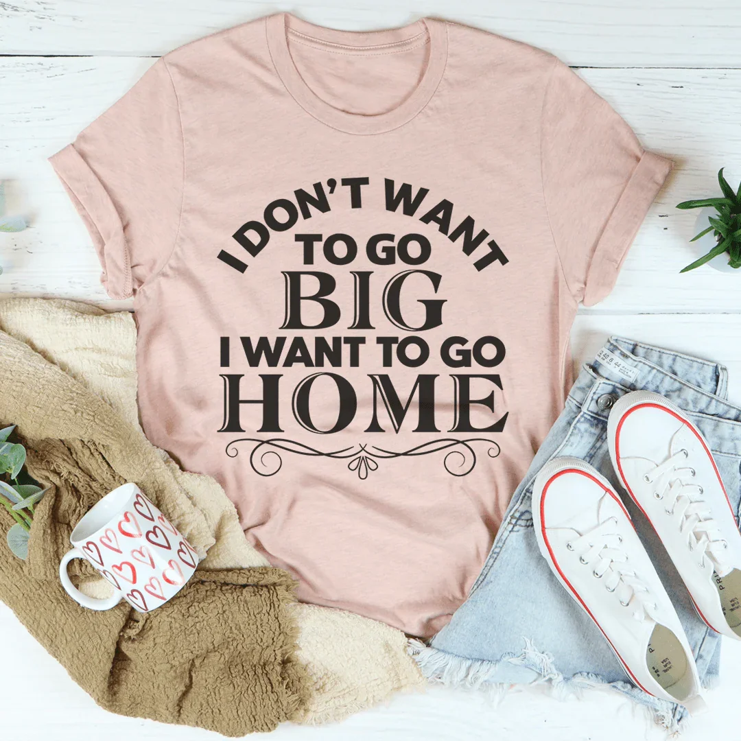 Camiseta Quiero Ir a Casa