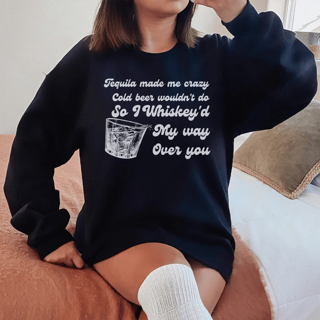 Sudadera "Me emborraché con whisky"