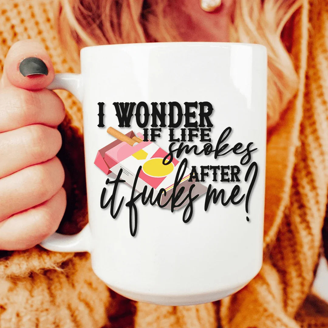 I Wonder If Life Smokes Ceramic Mug 15 oz - Korvel