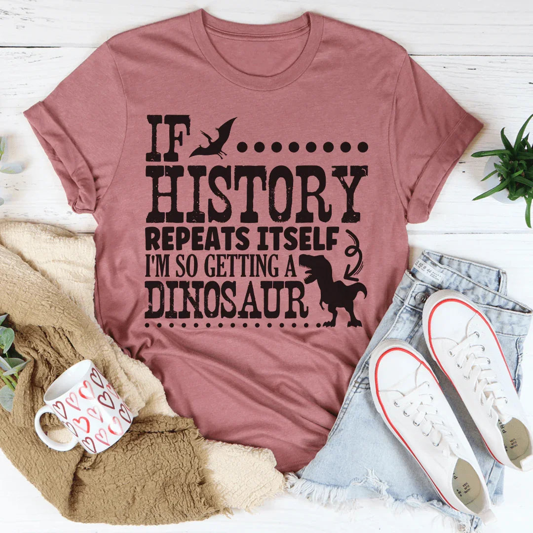 Si la historia se repite, me compraré una camiseta de dinosaurio