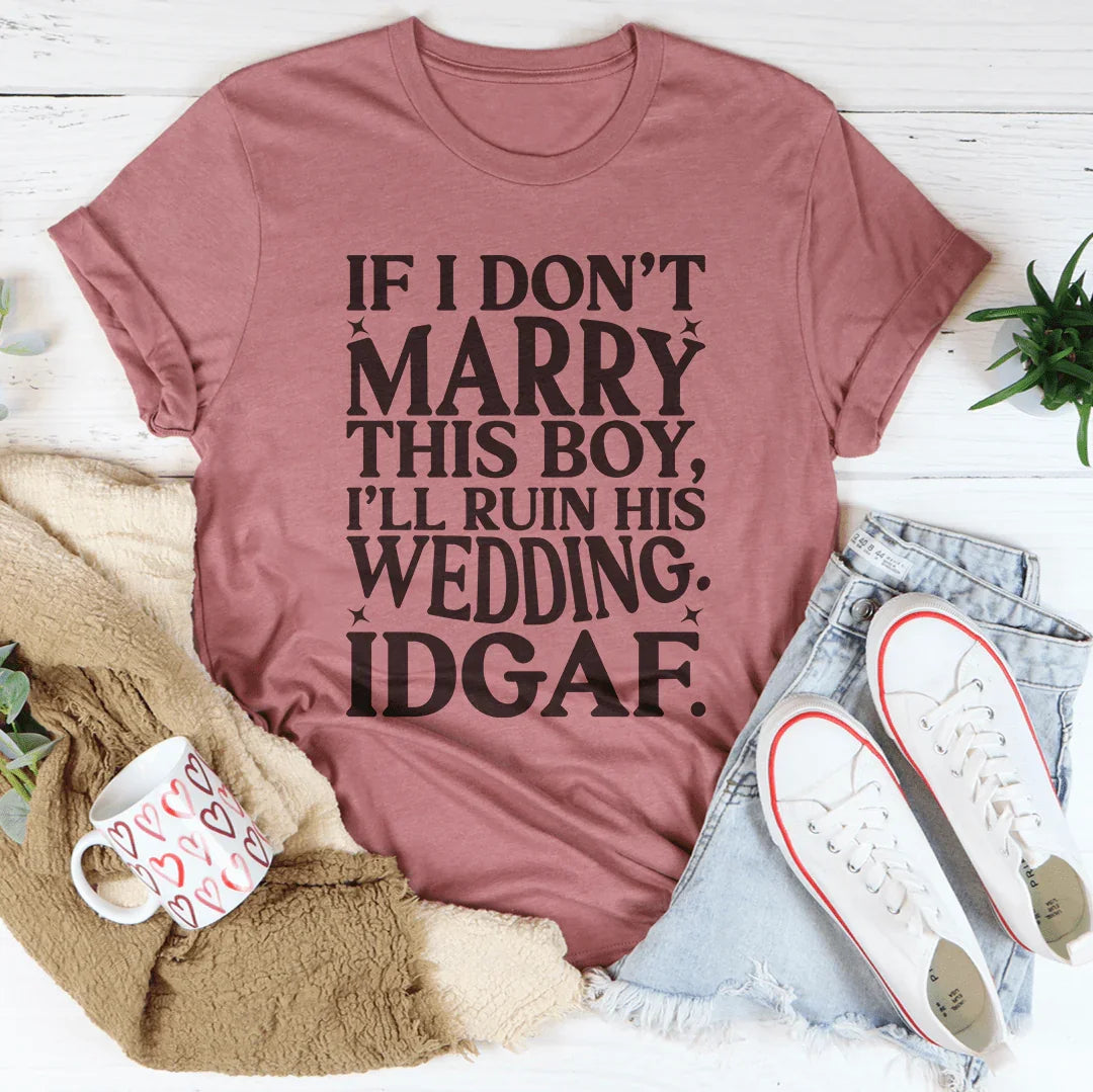 Si no me caso con este chico, arruinaré su boda. No me importa.