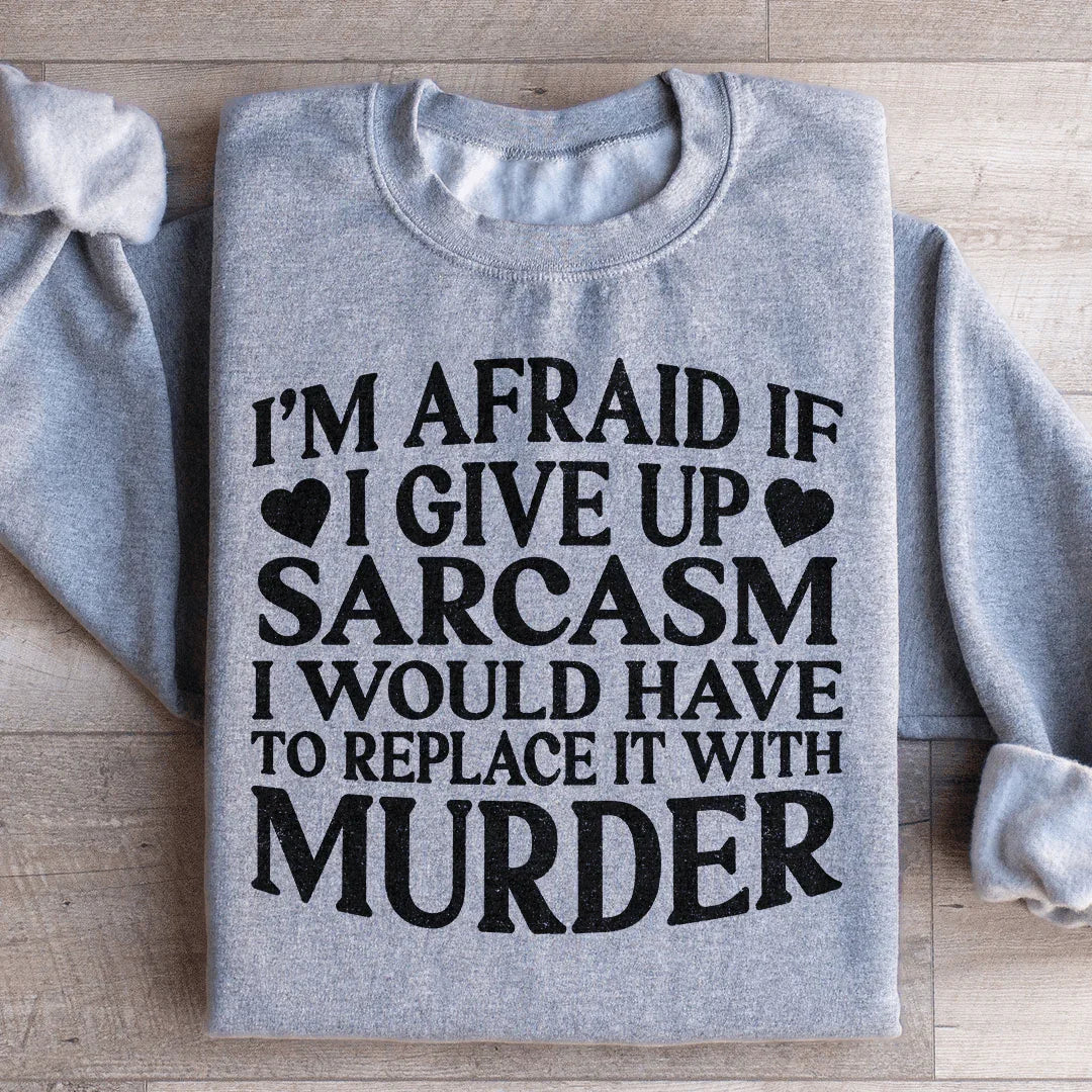 Sudadera Si Renuncio al Sarcasmo