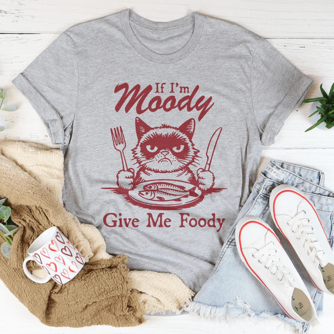 Si estoy de mal humor, dame una camiseta con comida