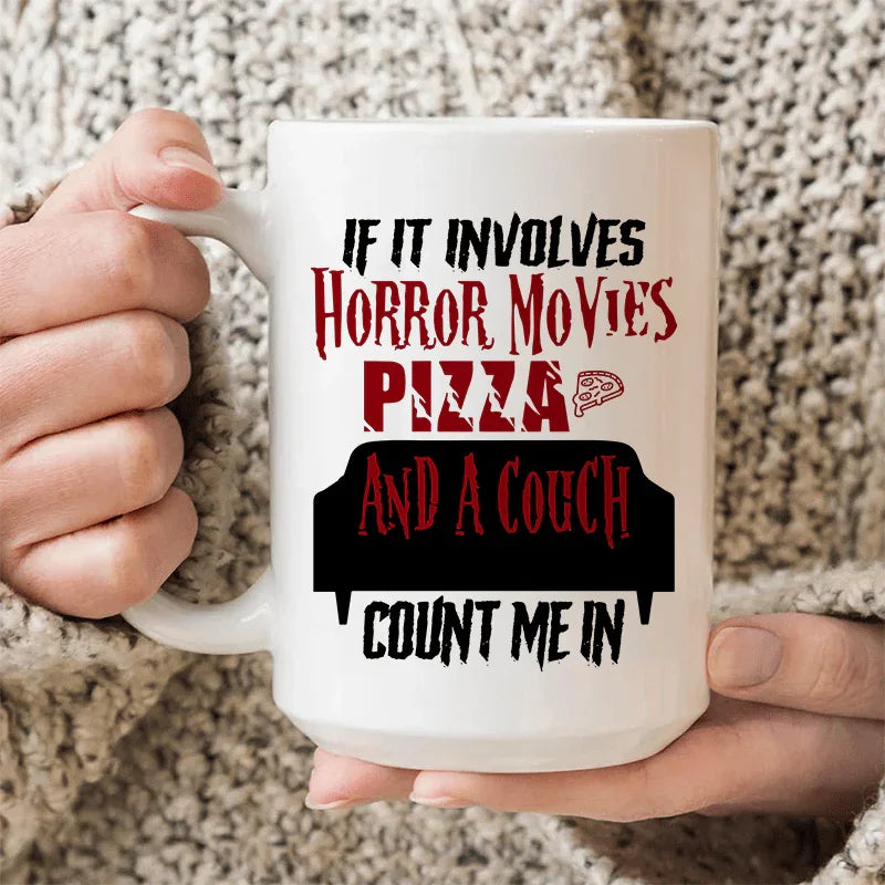 Horror Movies, Pizza, and Couch Ceramic Mug - 15 oz