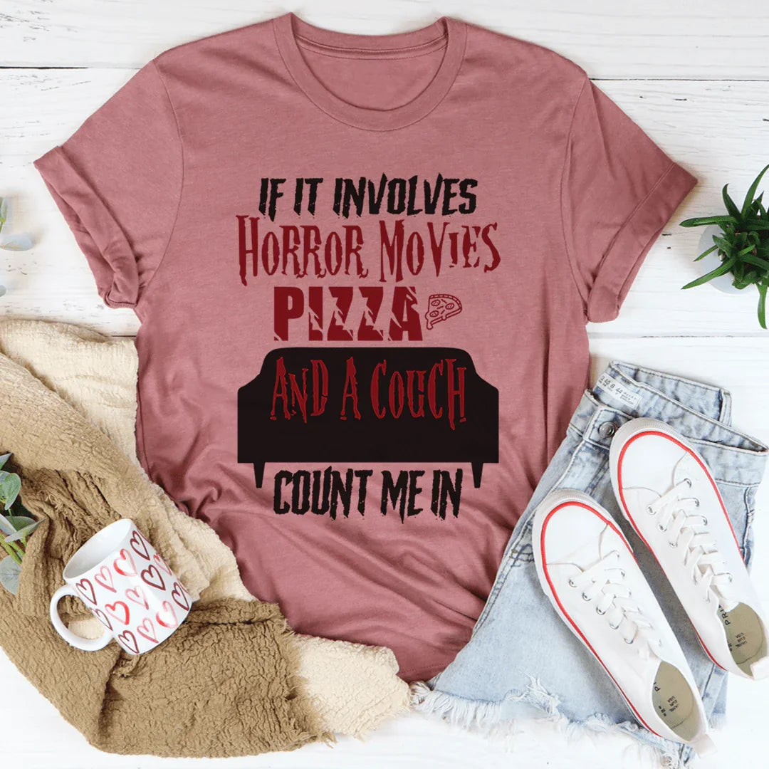 Si se trata de películas de terror, pizza y una camiseta de sofá