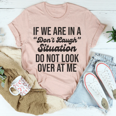 T-shirt Situation Ne Riez Pas - Confort en Coton Doux