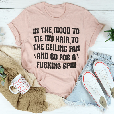 Camiseta con ganas de atarme el pelo al ventilador del techo