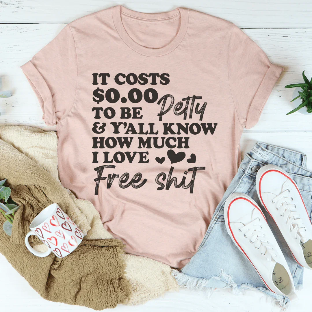 Cuesta $0.00 ser Petty Tee