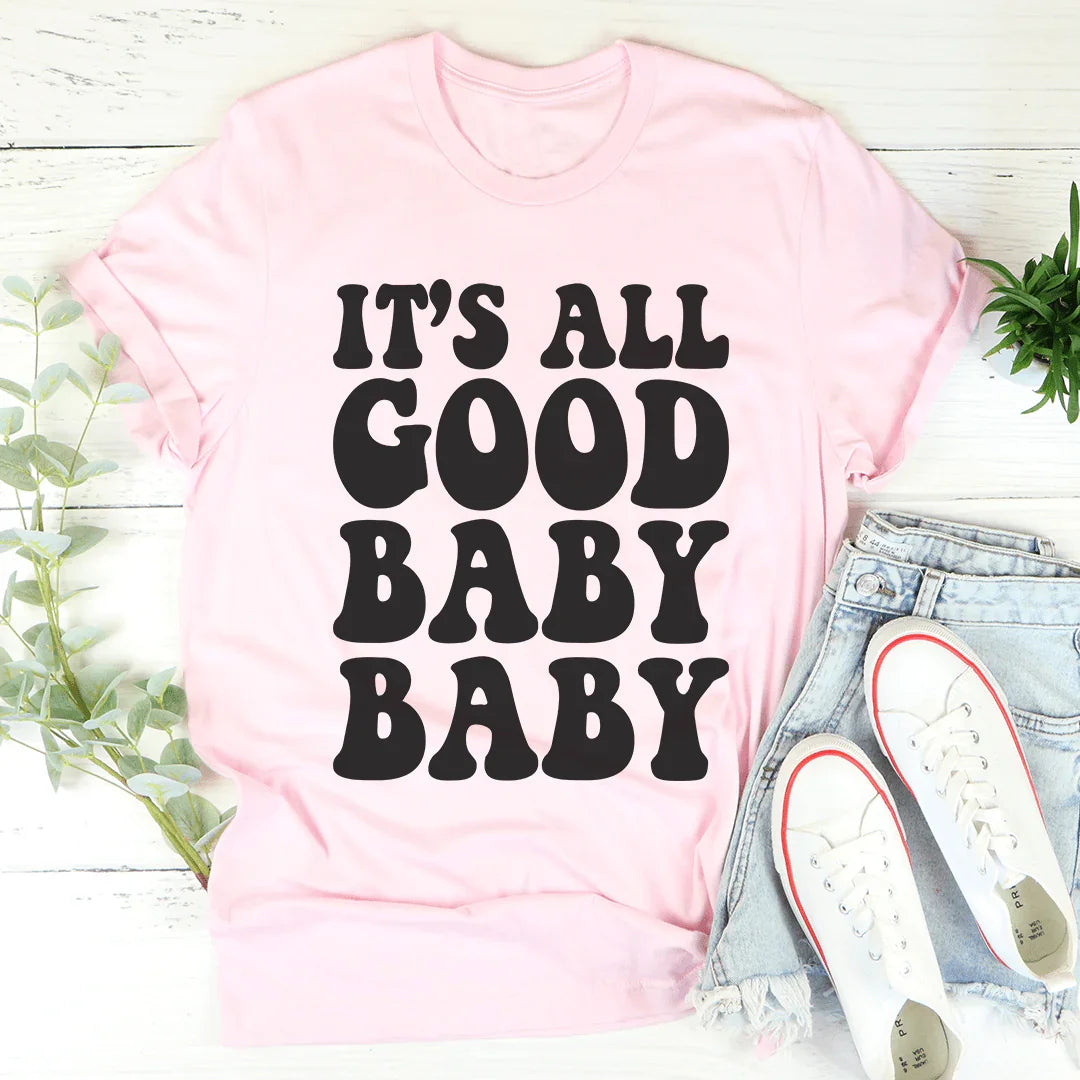 It's All Good Baby Baby Tee - Korvel