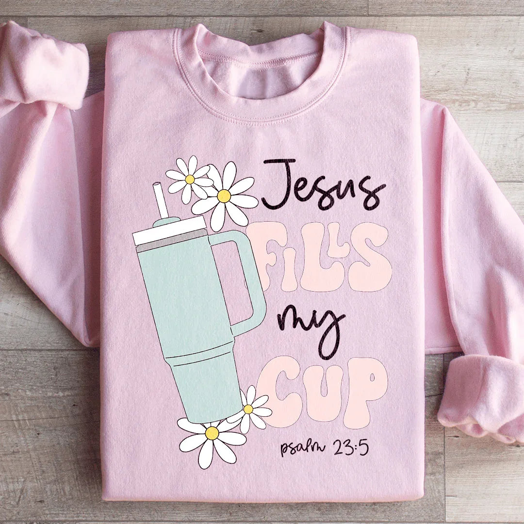 Le Sweatshirt Jésus Remplit Ma Tasse Psaume 23:5