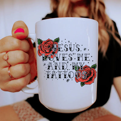 Jesus Loves Me And My Tattoos Ceramic Mug - 15 oz