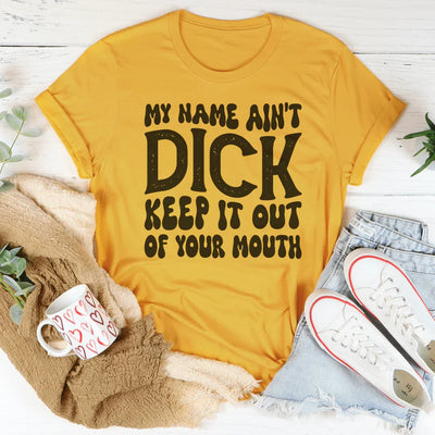 Camiseta "Mantén mi nombre fuera de tu boca"