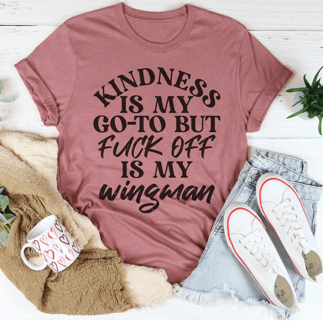 La amabilidad es mi camiseta favorita