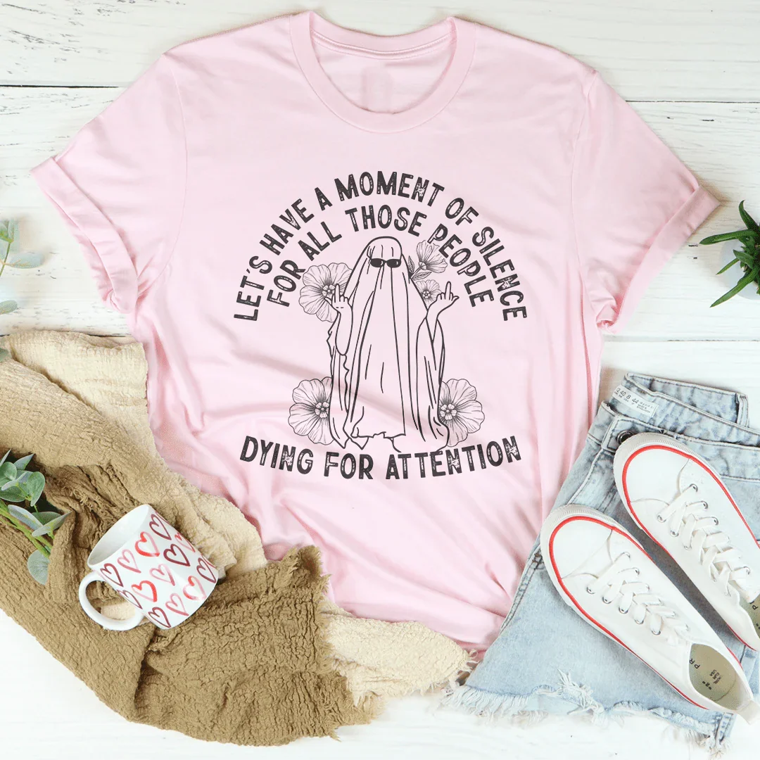 Attention Tee: A Moment of Silence