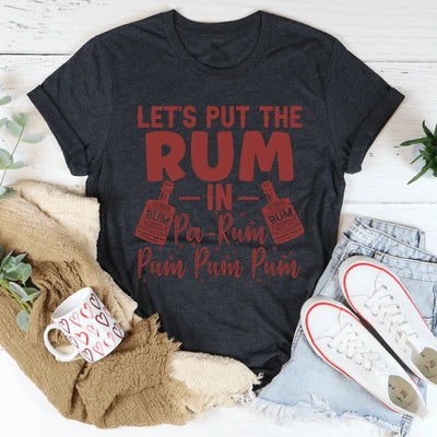 Pongamos el Ron en la Camiseta Pa-Rum Pum Pum