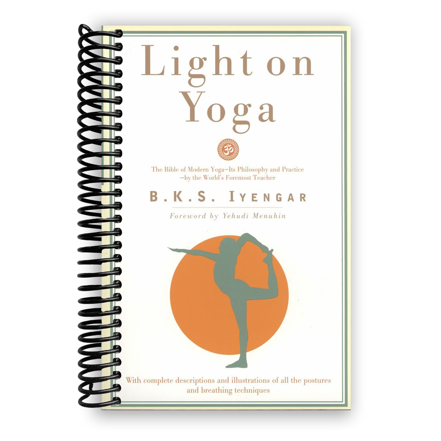 The Ultimate Guide to Modern Yoga: A Comprehensive Resource (Spiral Bound) - Korvel