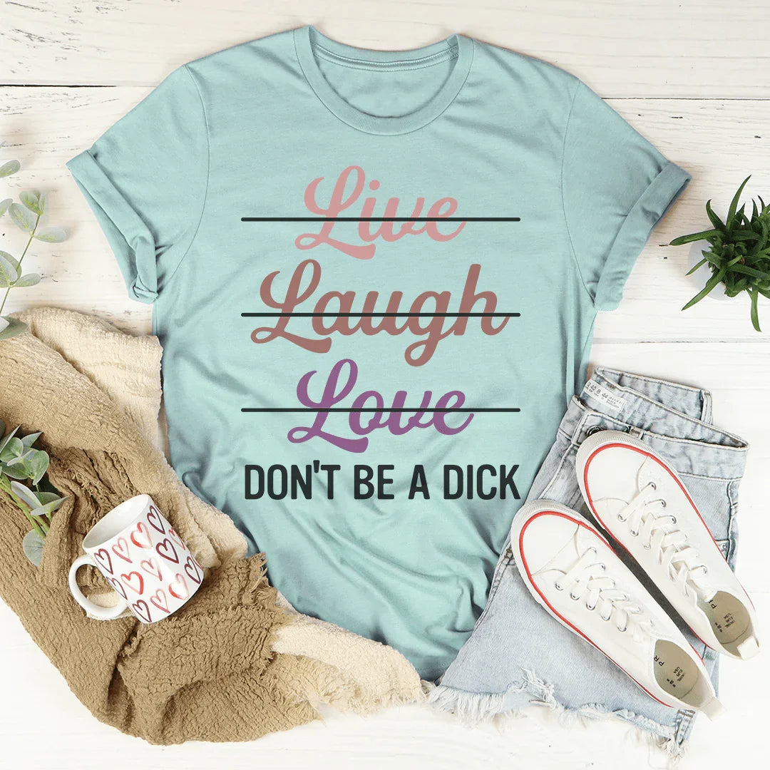 Live Laugh Love T-Shirt