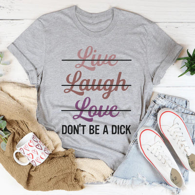 Live Laugh Love T-Shirt