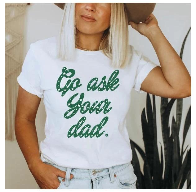 Camiseta Pregúntale a Tu Papá