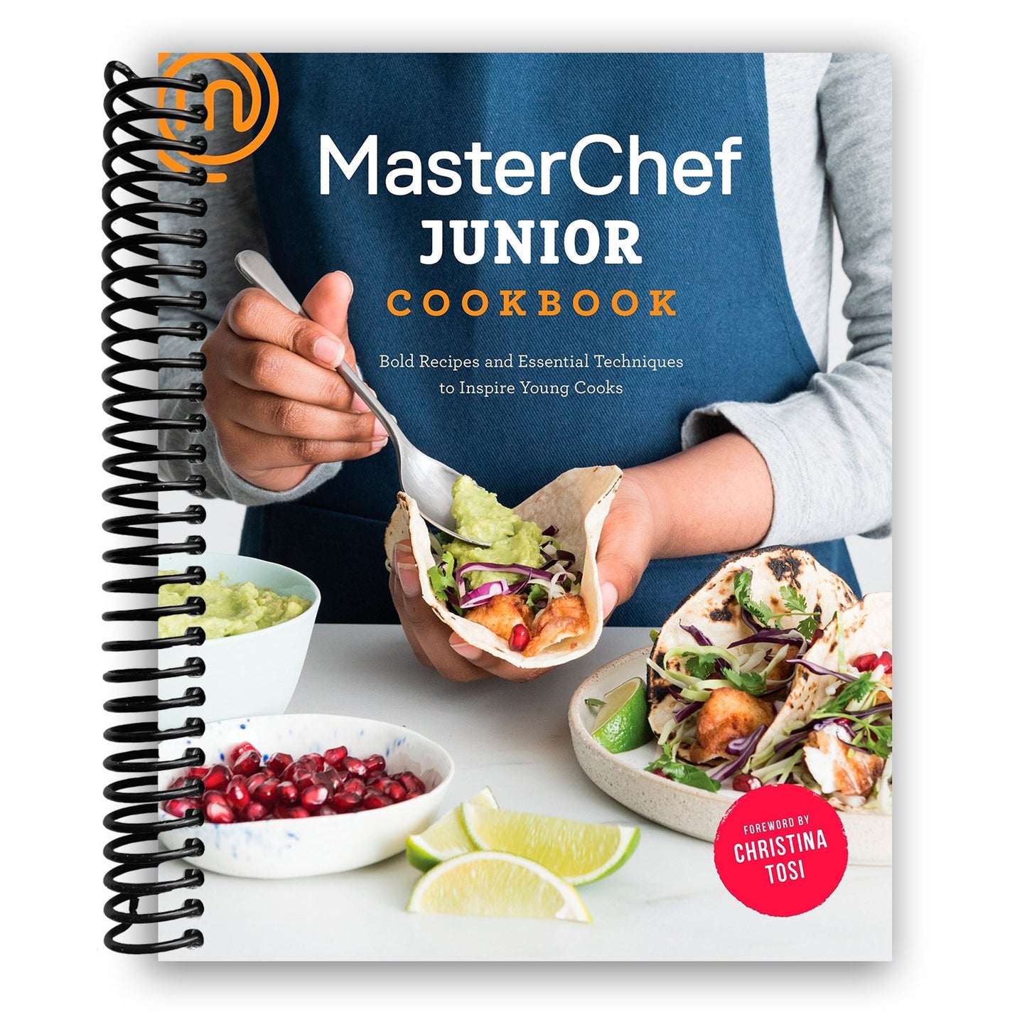MasterChef Junior Cookbook: Bold Recipes and Essential Techniques to Inspire Young Cooks (Spiral Bound) - Korvel