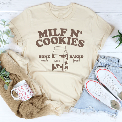 Milf N' Cookies Freshly Baked Tee