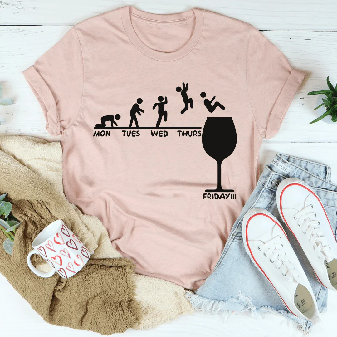 Camiseta de vino de lunes a viernes