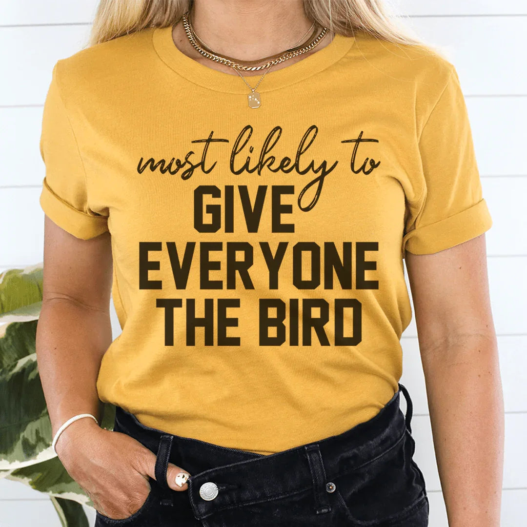 Camiseta de Acción de Gracias con el pájaro más probable para regalarle a todos