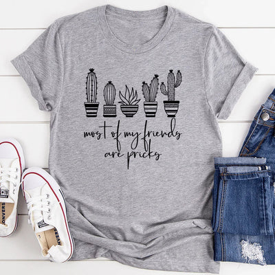 Most Of My Friends Are Pricks T-Shirt - Korvel