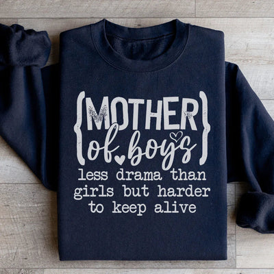 Mother Of Boys Sweatshirt: Less Drama, More Love