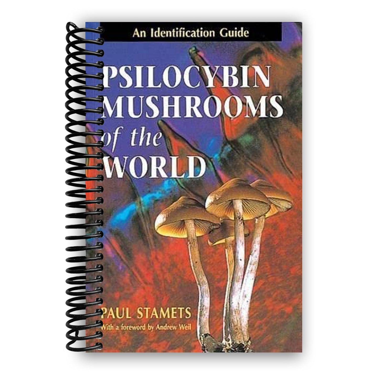 Comprehensive Guide to Psilocybin Mushrooms: Identification & Insights (Spiral Bound) - Korvel