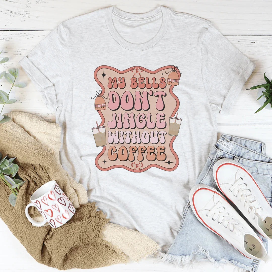 Mi camiseta 'Mis campanas no suenan sin café'
