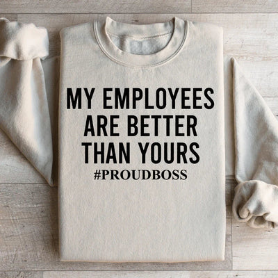 Sudadera Mis empleados son mejores que los tuyos