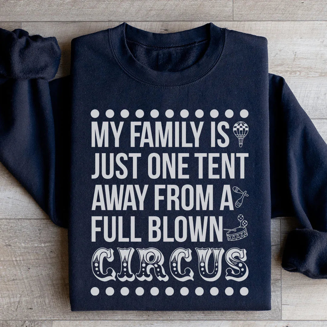 Mi familia está a solo una carpa de una sudadera de circo en toda regla