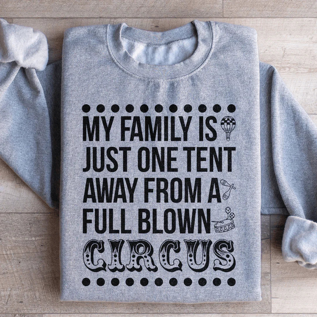 Mi familia está a solo una carpa de una sudadera de circo en toda regla