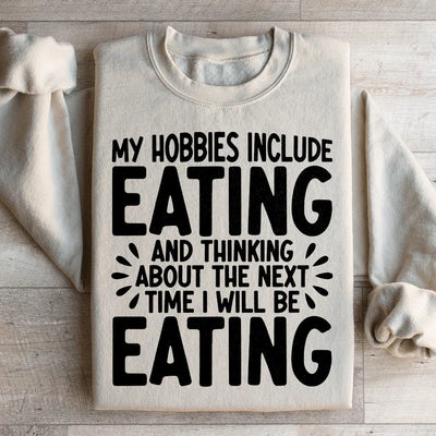 Mis pasatiempos incluyen comer sudadera